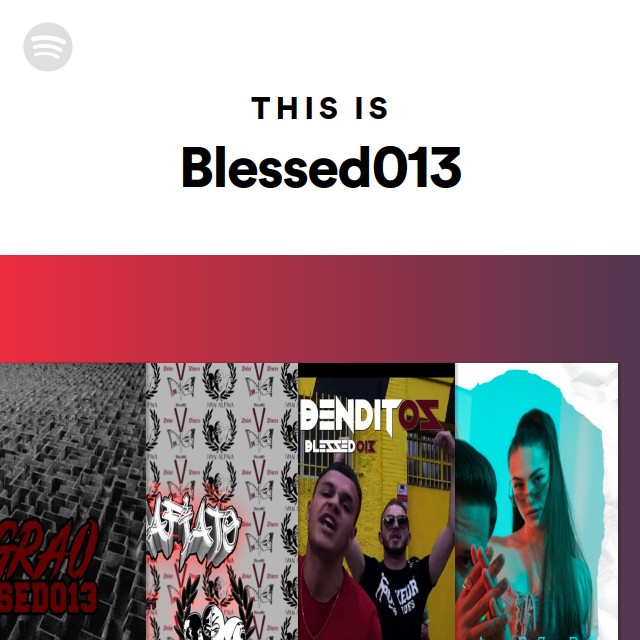 This Is Blessed013 - playlist by Spotify | Spotify