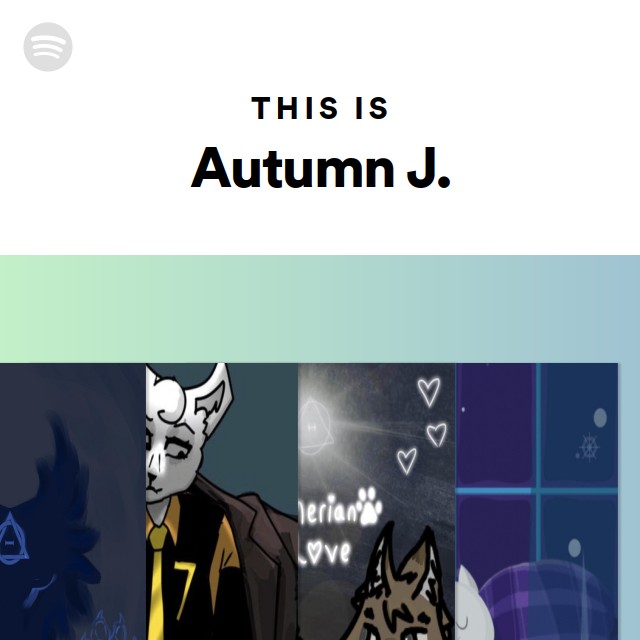 This Is Autumn J. - playlist by Spotify | Spotify