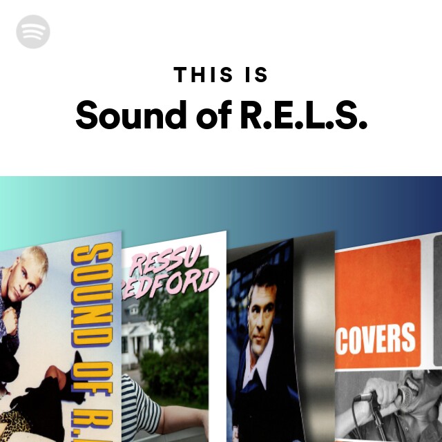 Sound of R.E.L.S. | Spotify