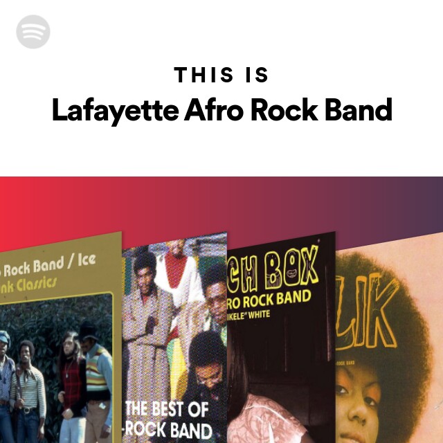 Lafayette Afro Rock Band | Spotify