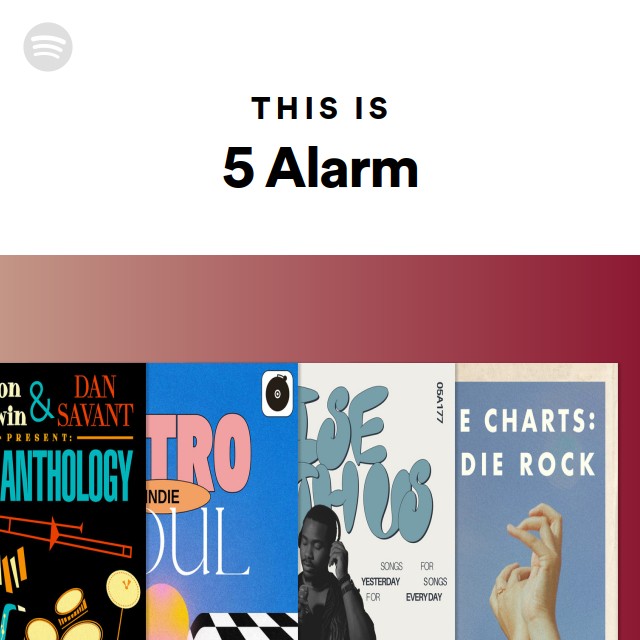 This Is 5 Alarm - playlist by Spotify | Spotify