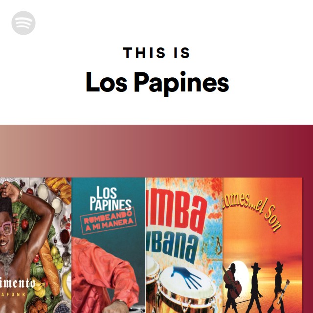 Los Papines | Spotify