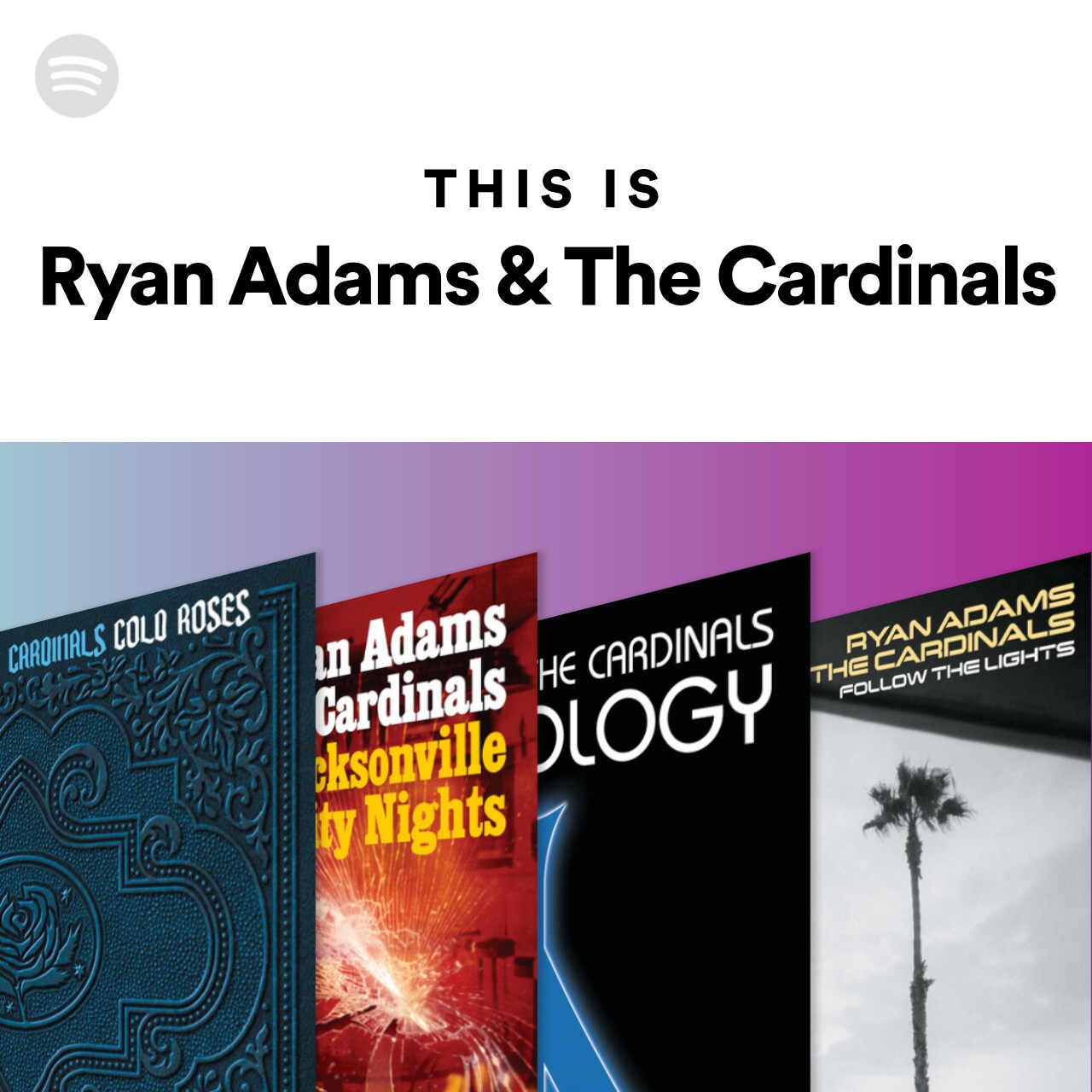 This Is Ryan Adams & The Cardinals
