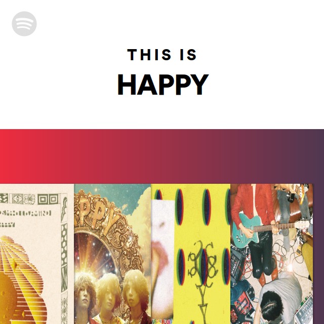 HAPPY | Spotify