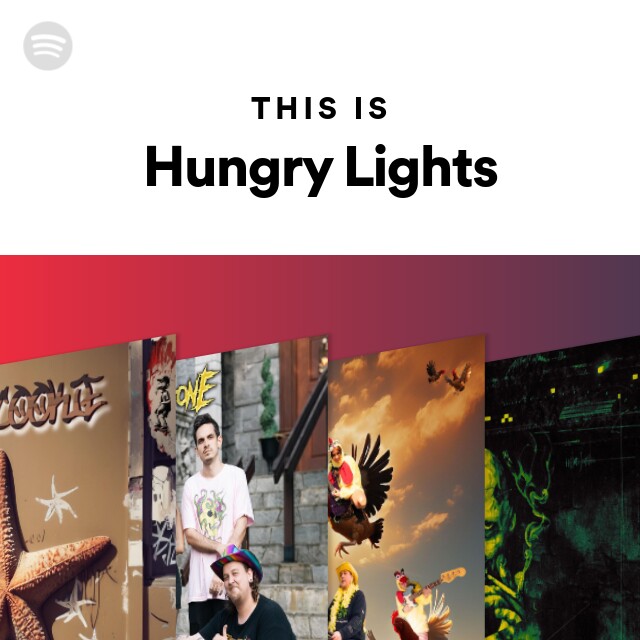 This Is Hungry Lights Playlist By Spotify Spotify