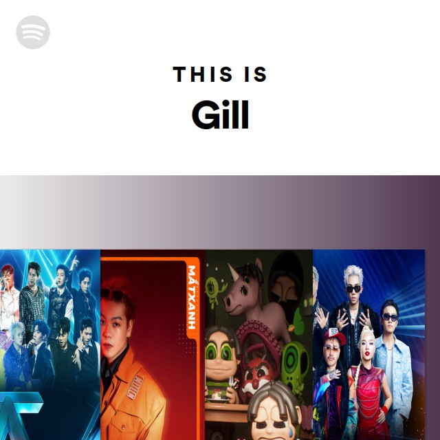 This Is Gill - playlist by Spotify | Spotify