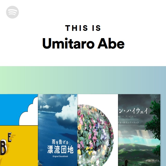 阿部海太郎 | Spotify