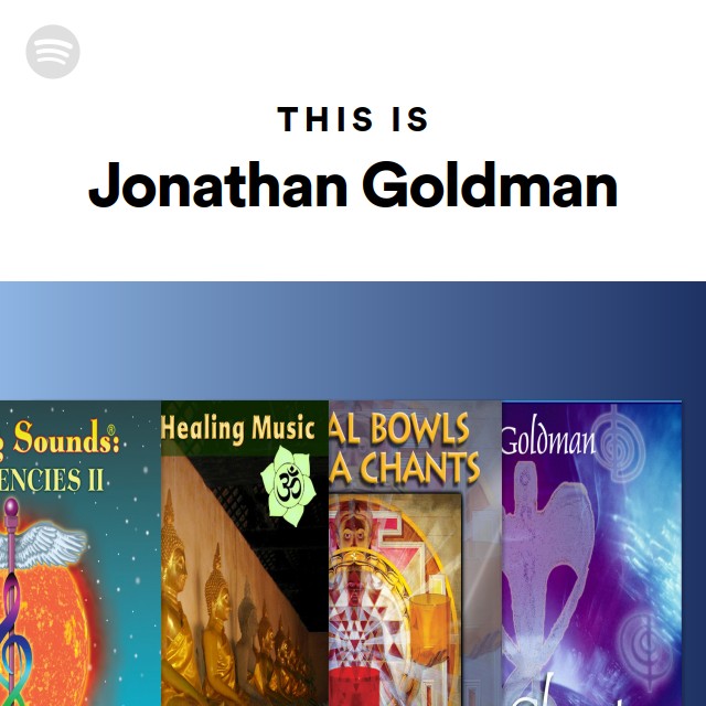 This Is Jonathan Goldman - playlist by Spotify | Spotify