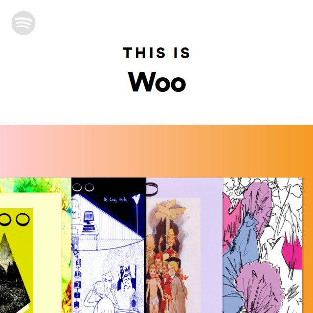 Woo | Spotify