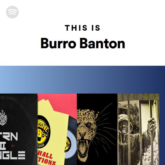 Burro Banton | Spotify