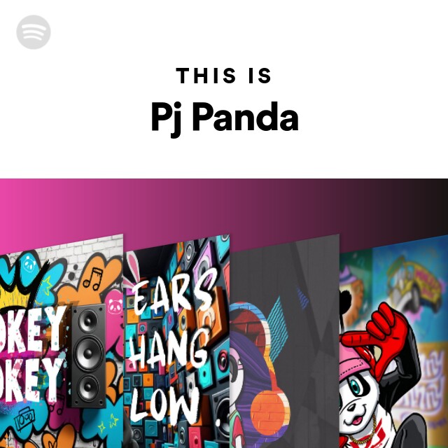 This Is Pj Panda - playlist by Spotify | Spotify