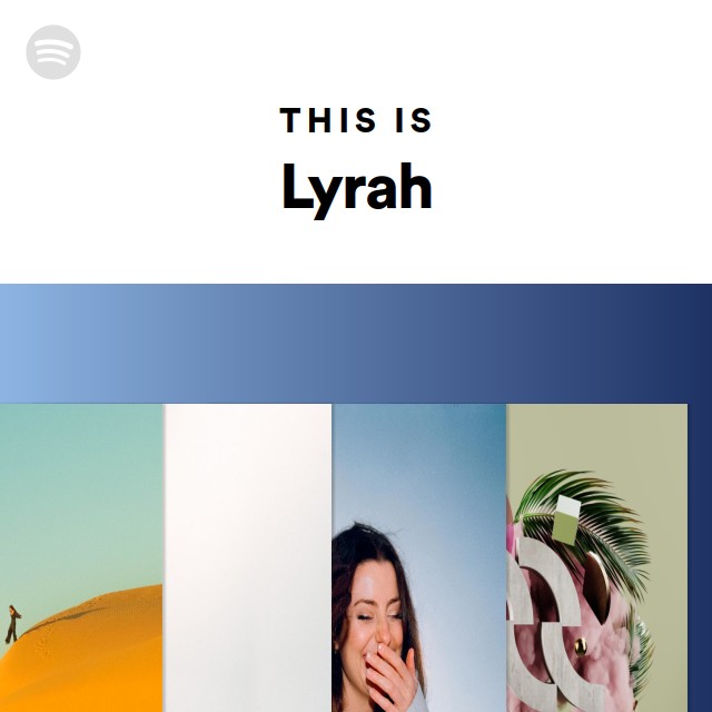 This Is Lyrah Playlist By Spotify Spotify This Is Lyrah Playlist By Spotify Spotify