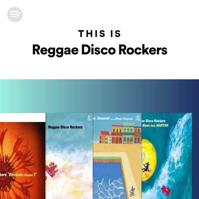 Reggae Disco Rockers | Spotify