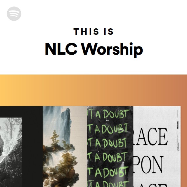 This Is NLC Worship - playlist by Spotify | Spotify