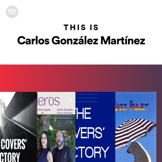 This Is Carlos González Martínez - playlist by Spotify | Spotify