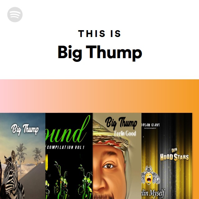 This Is Big Thump - playlist by Spotify | Spotify