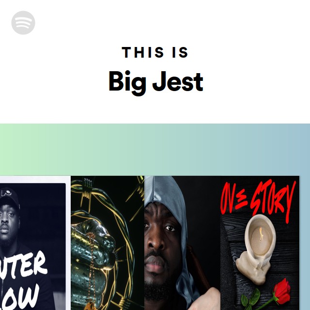 This Is Big Jest - playlist by Spotify | Spotify