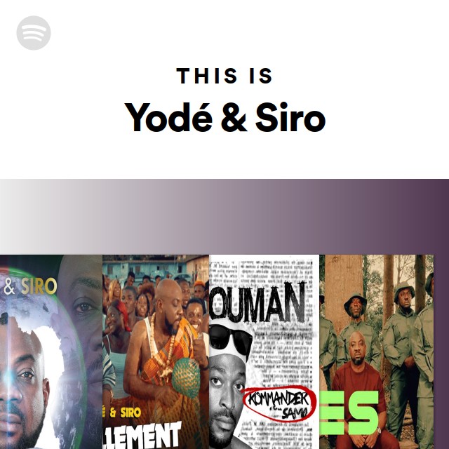 Yode This Is Yodé & Siro - playlist by Spotify | Spotify