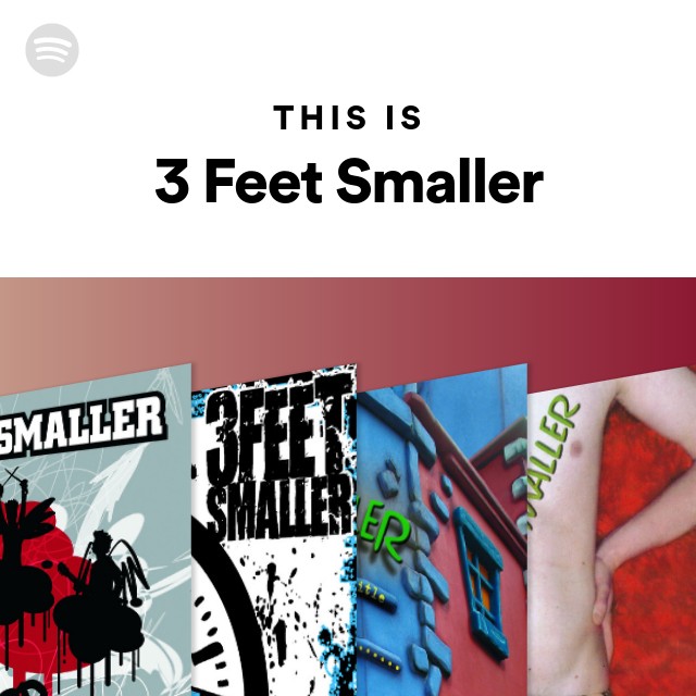 this-is-3-feet-smaller-playlist-by-spotify-spotify