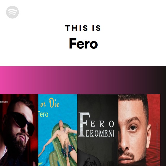This Is Fero Playlist By Spotify Spotify this-is-fero-playlist-by-spotify-spotify