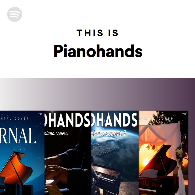 This Is Pianohands - playlist by Spotify | Spotify