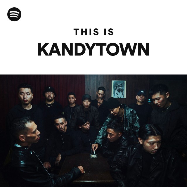 This Is KANDYTOWN - playlist by Spotify | Spotify