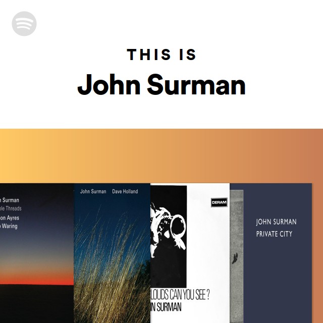 This Is John Surman - Playlist By Spotify 