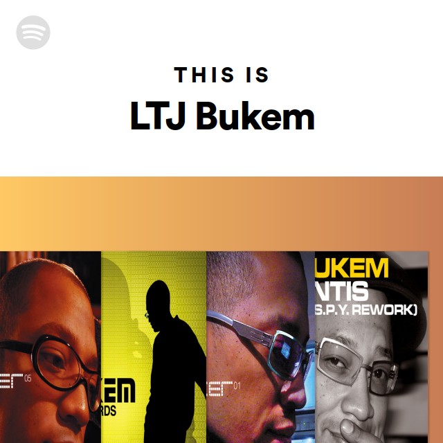LTJ Bukem | Spotify