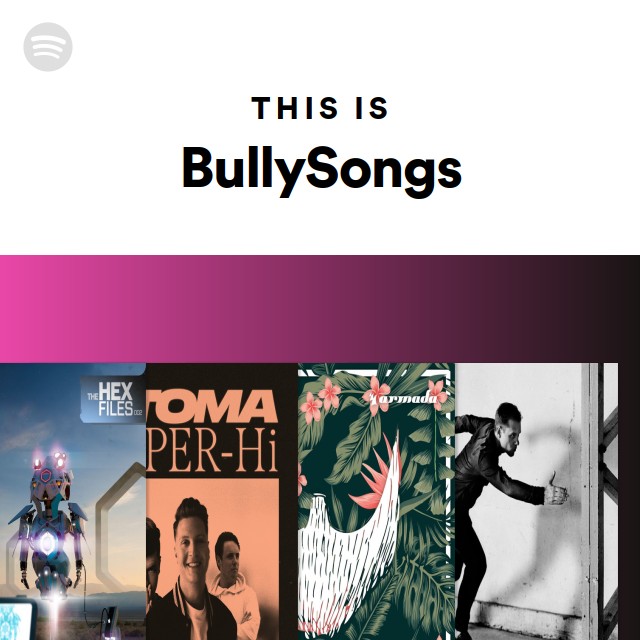 This Is BullySongs - playlist by Spotify | Spotify