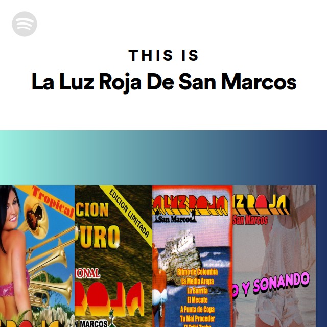 This Is La Luz Roja De San Marcos - playlist by Spotify | Spotify