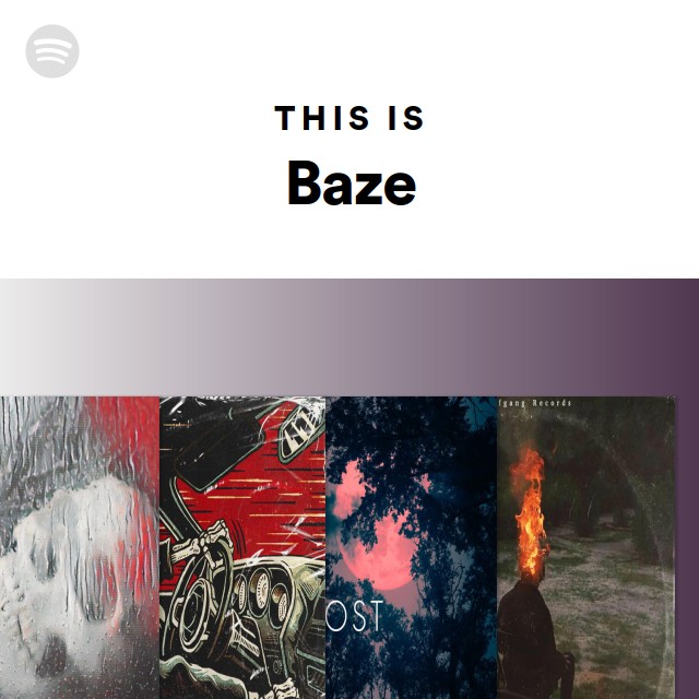 This Is Baze - Playlist By Spotify | Spotify