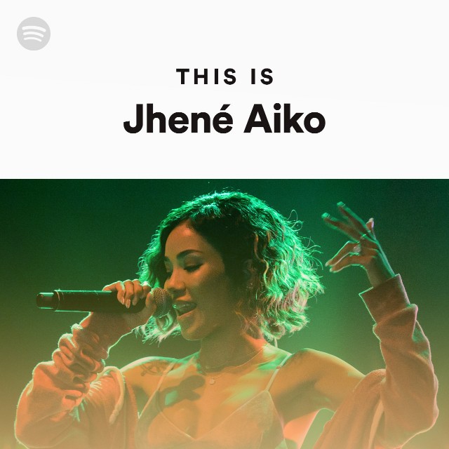 This Is Jhené Aiko playlist by Spotify Spotify
