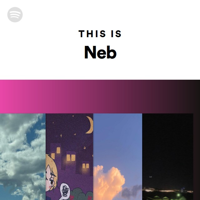 This Is Neb - playlist by Spotify | Spotify