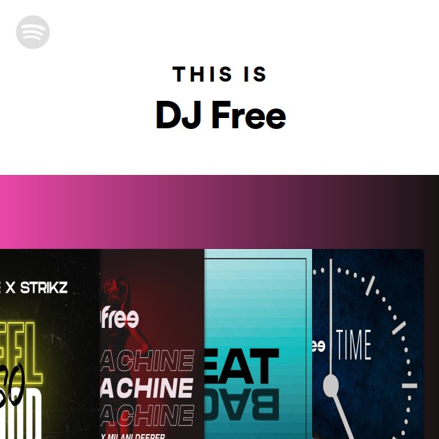 This Is DJ Free - playlist by Spotify | Spotify