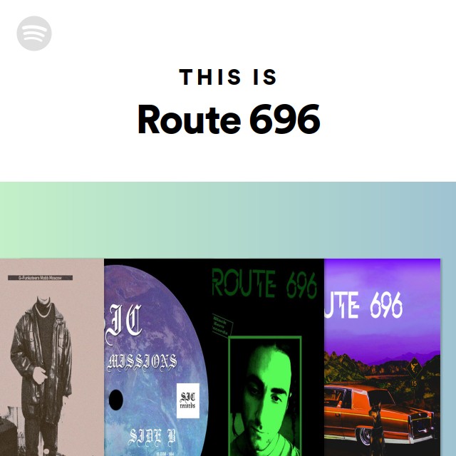 Route 696 | Spotify