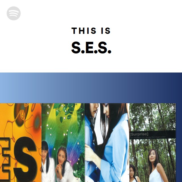 This Is S.E.S. - playlist by Spotify | Spotify