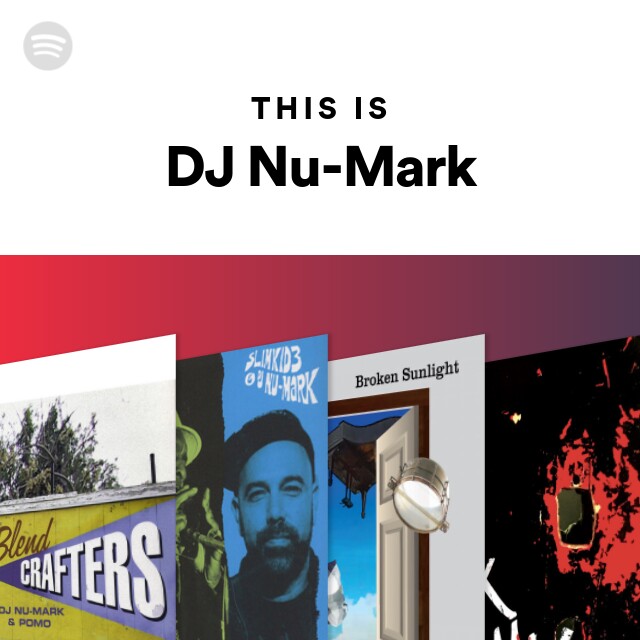 This Is DJ Nu-Mark - playlist by Spotify | Spotify