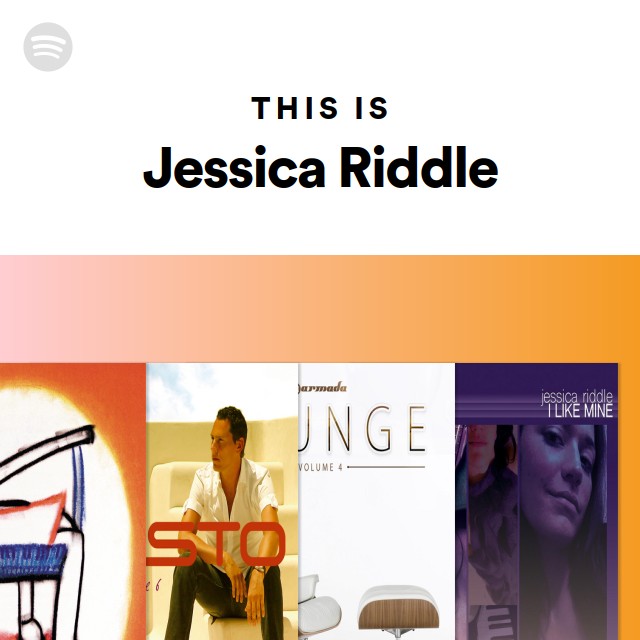 This Is Jessica Riddle | Spotify Playlist