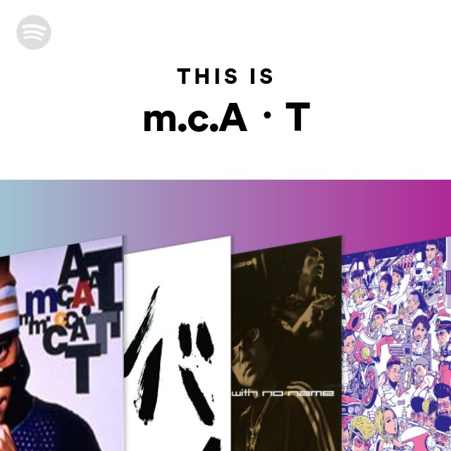 m.c.A・T | Spotify
