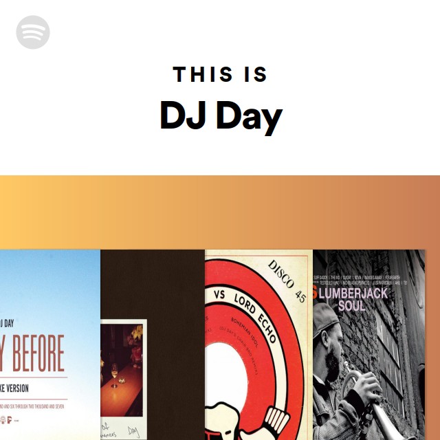 This Is DJ Day - playlist by Spotify | Spotify