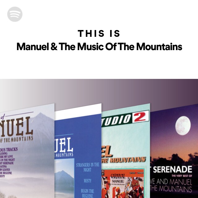 Manuel u0026 The Music Of The Mountains | Spotify