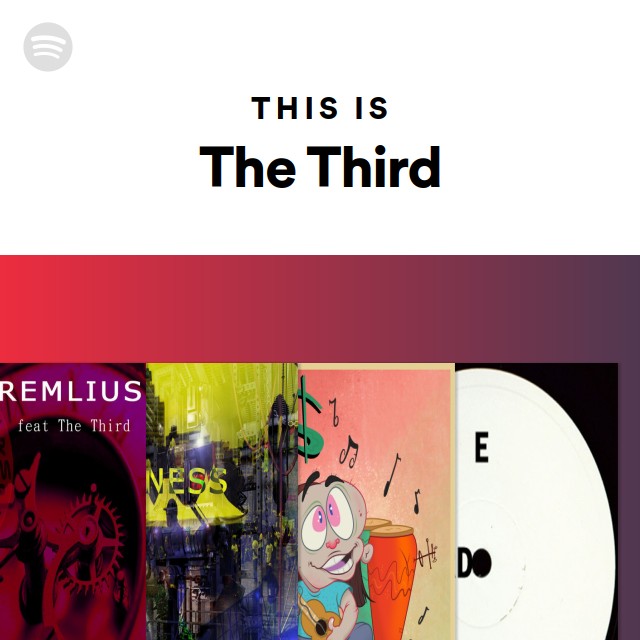 This Is The Third - playlist by Spotify | Spotify