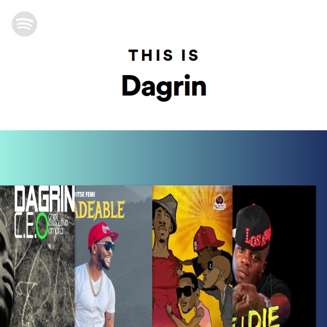 This Is Dagrin - playlist by Spotify | Spotify