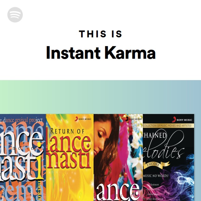 This Is Instant Karma playlist by Spotify Spotify