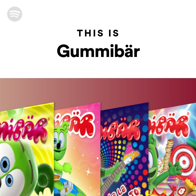 Gummy Bear Radio - playlist by Spotify