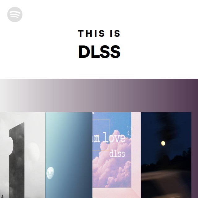 This Is DLSS - playlist by Spotify | Spotify This Is DLSS