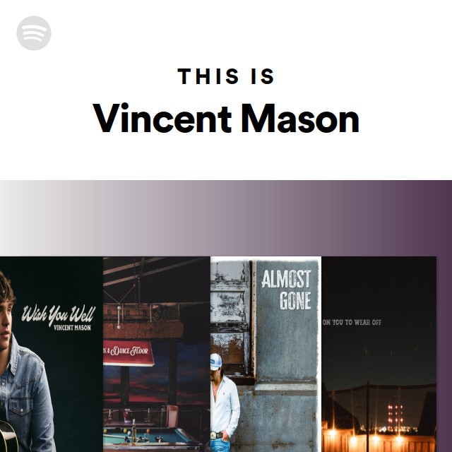 This Is Vincent Mason - playlist by Spotify | Spotify