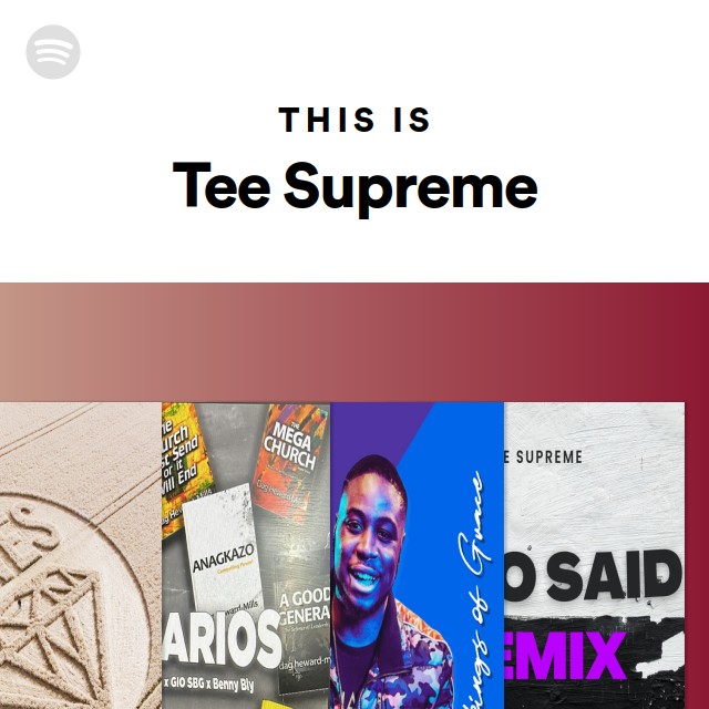 Tee Supreme | Spotify