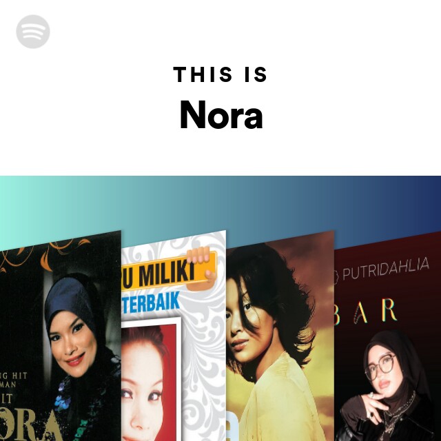 Nora  Spotify