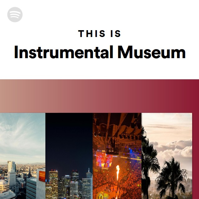 This Is Instrumental Museum - playlist by Spotify | Spotify